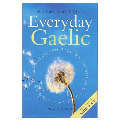 Everyday Gaelic with CD by Morag MacNeil